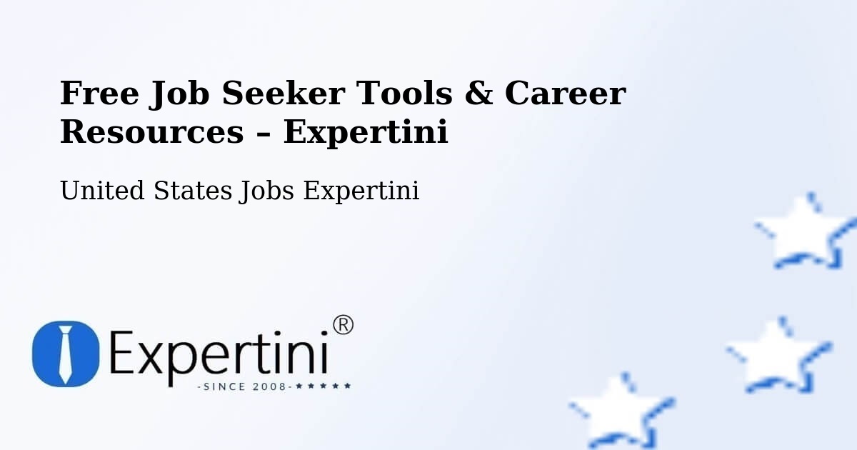 Free Job Seeker Tools & Career Resources – Corona - Corona, United States Jobs Expertini